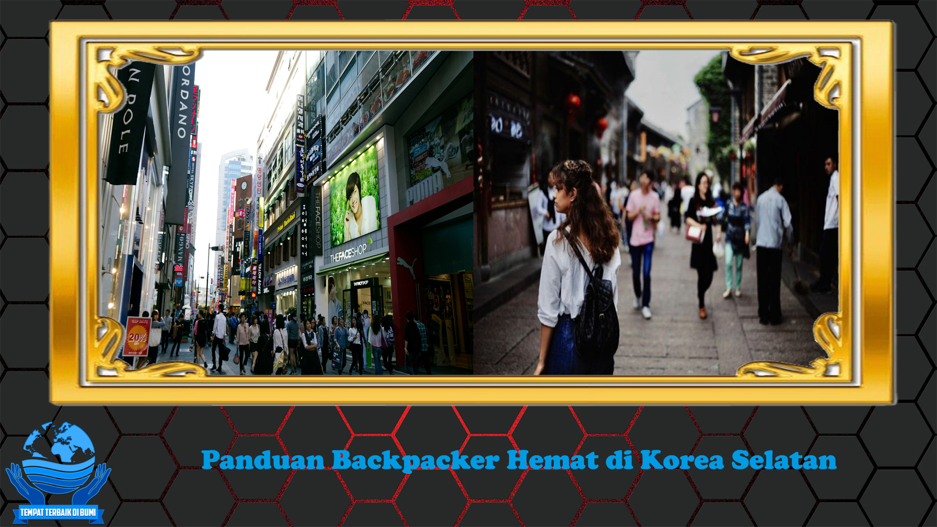 Panduan Backpacker Hemat di Korea Selatan